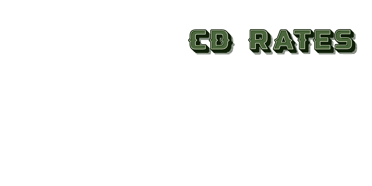 CD Rates. Let your money work for you. 8 month cd: 5.25% APY. 15 month CD: 5.10% APY. 22 Month CD: 4.35% APY. 31 month CD 4.10% APY.