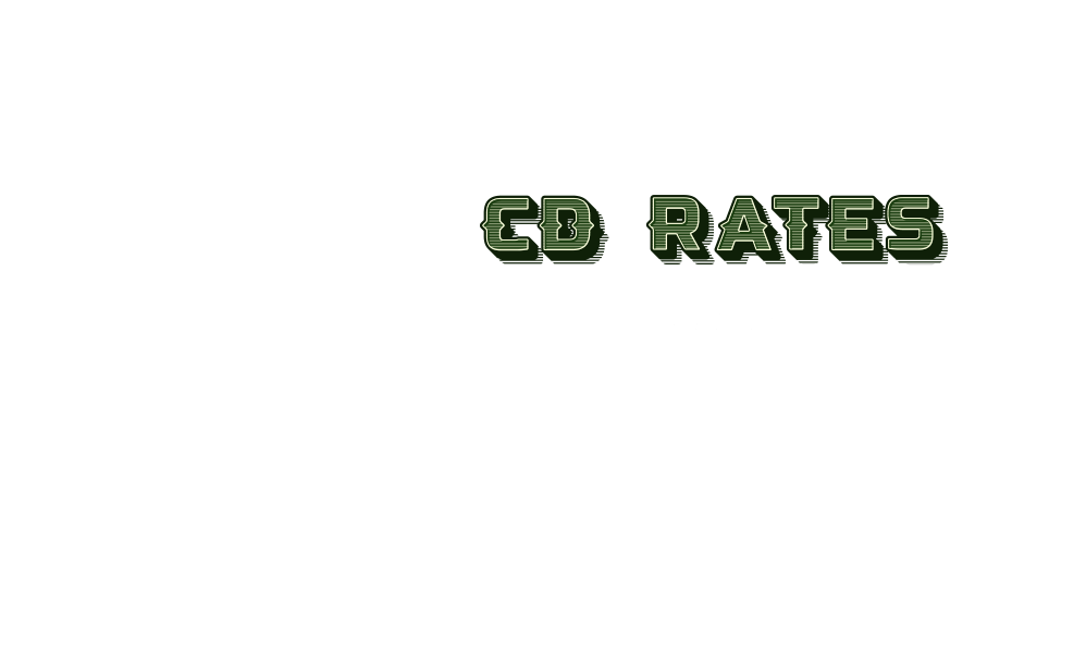 CD Rates. Let your money work for you. 8 month cd: 5.25% APY. 15 month CD: 5.10% APY. 22 Month CD: 4.35% APY. 31 month CD 4.10% APY.