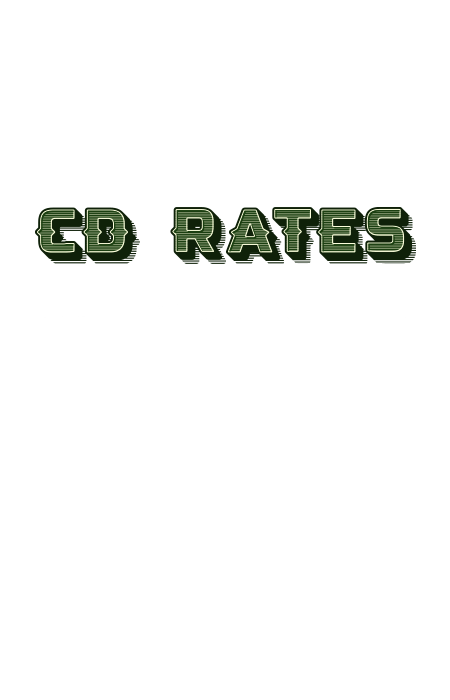 CD Rates. Let your money work for you. 5 month cd: 4.90% APY. 11 month CD: 4.75% APY.