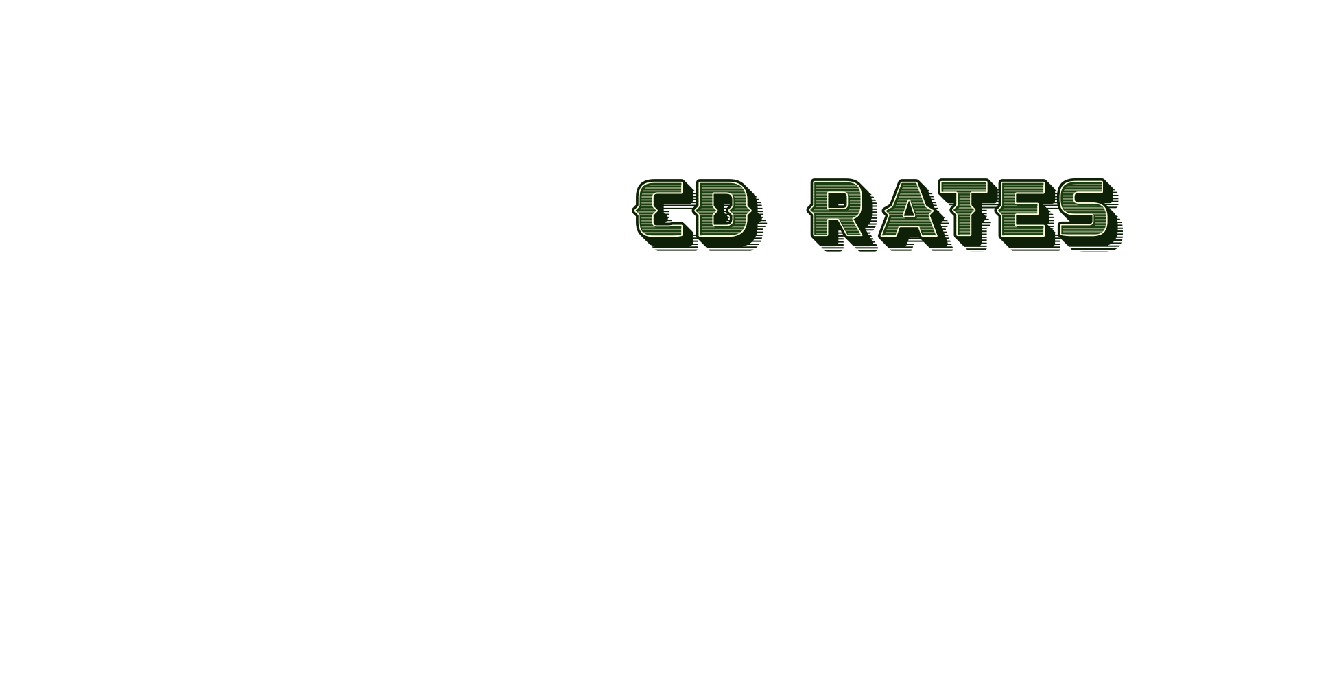 CD Rates. Let your money work for you. 19 month CD: 4.85% APY.